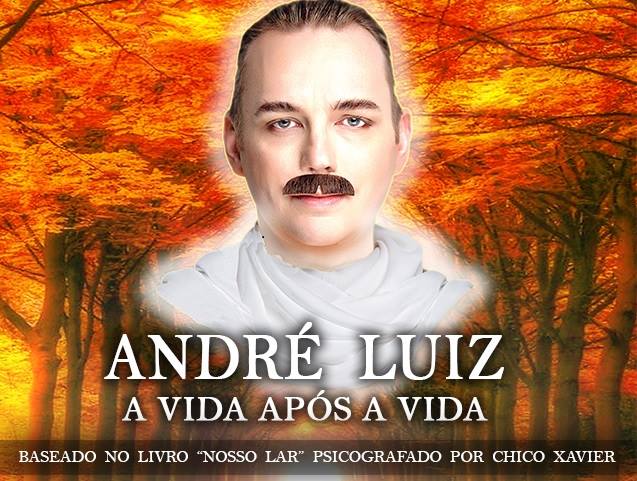André Luiz, Baseado no livro de Chico Xavier_Nosso Lar_ Turnê Rio Grande do Sul