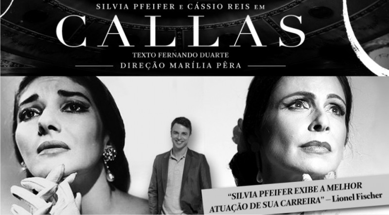 SILVIA PFEIFER e CASSIO REIS em CALLAS, Direção Marilia Perâ, Texto Fernando Duarte