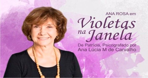 Peça Violetas na Janela com Ana Rosa e Grande Elenco