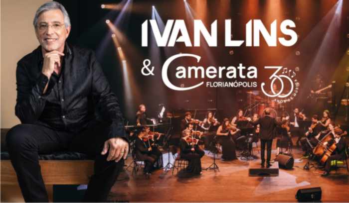 Show IVAN LINS & Camerata Florianópolis