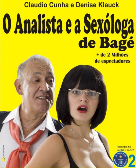 Comedia O ANALISTA e a SEXOLOGA de BAGÉ com Claudio Cunha e Denise Klauck