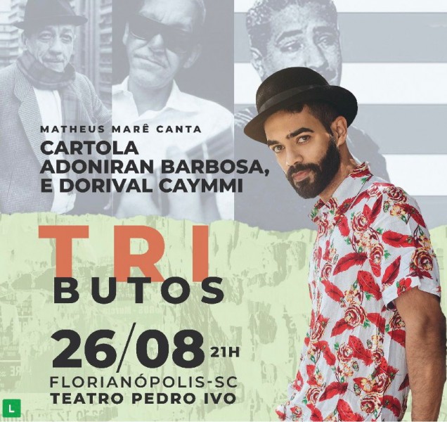 Show MATHEUS MARÊ canta CARTOLA, ADONIRAN BARBOSA E DORIVAL CAYMMI