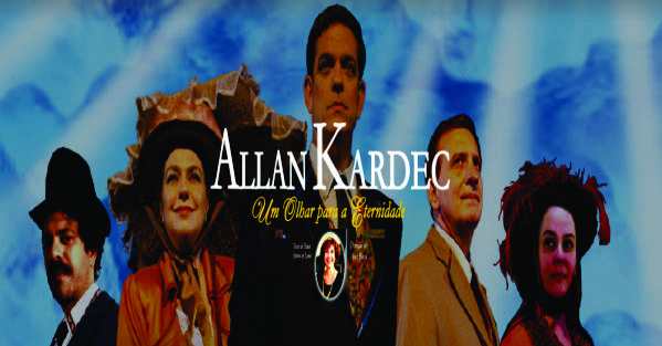 Peça Teatral ALLAN KARDEC - UM OLHAR PARA ETERNIDADE