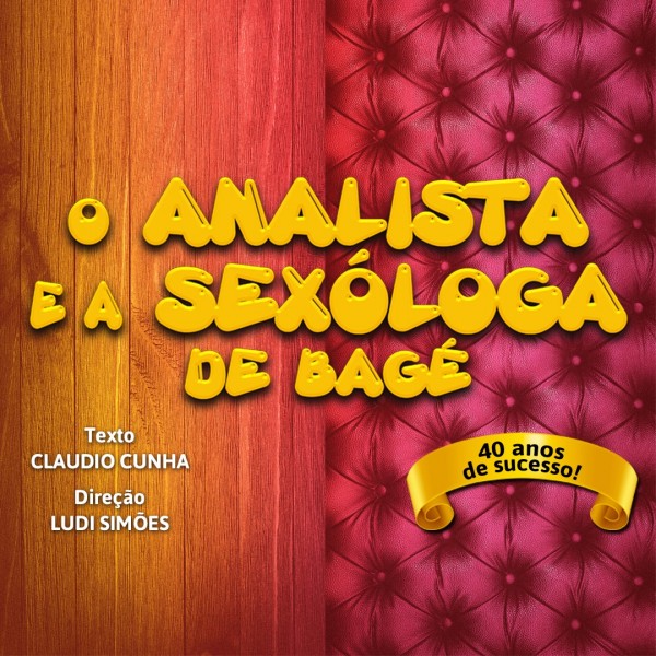 Peça O ANALISTA E A SEXÓLOGA DE BAGÉ - 2 Guinnss World Records Book 