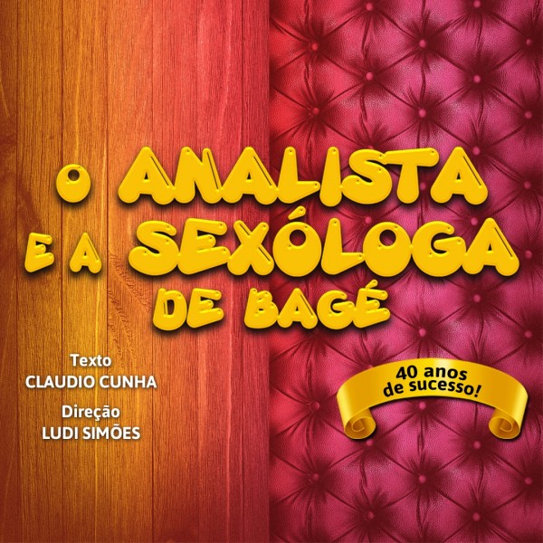 Peça O ANALISTA E A SEXÓLOGA DE BAGÉ - 2 Guinnss World Records Book