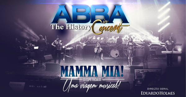 ABBA In Concert Mamma Mia - Uma Viagem Musical