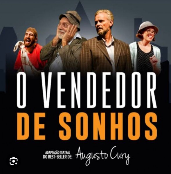 Peça Teatral O VENDEDOR DE SONHOS de AUGUSTO CURY