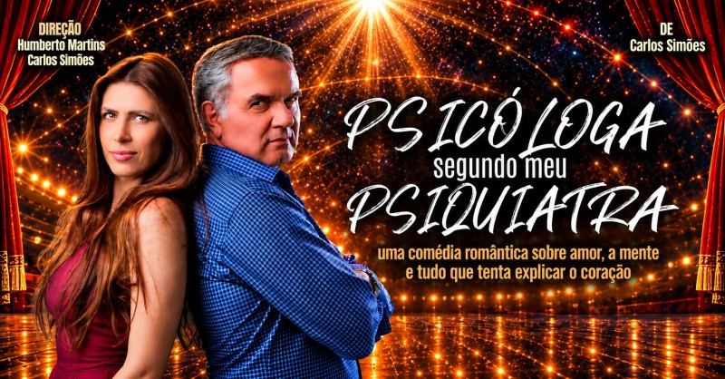 Peça PSICOLOGA SEGUNDO MEU PSIQUIATRA com HUMBERTO MARTIS e ALINE MULLER
